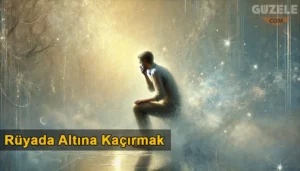 Rüyada Altına Kaçırmak