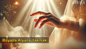 Rüyada Alyans Takmak
