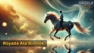 Rüyada Ata Binmek Rüyada Ata Binmek
