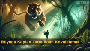 Rüyada Kaplan Tarafından Kovalanmak