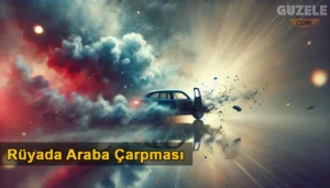 Rüyada araba çarpması