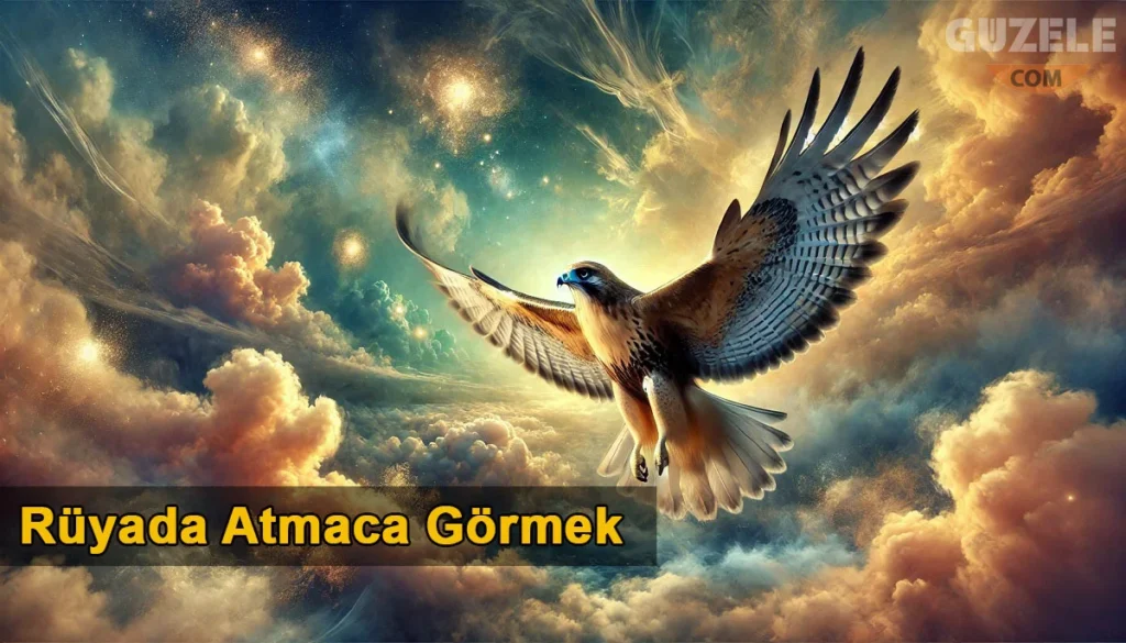 Rüyada Atmaca Görmek Rüyada Atmaca Görmek