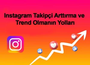 Instagram Takipçi Arttırma