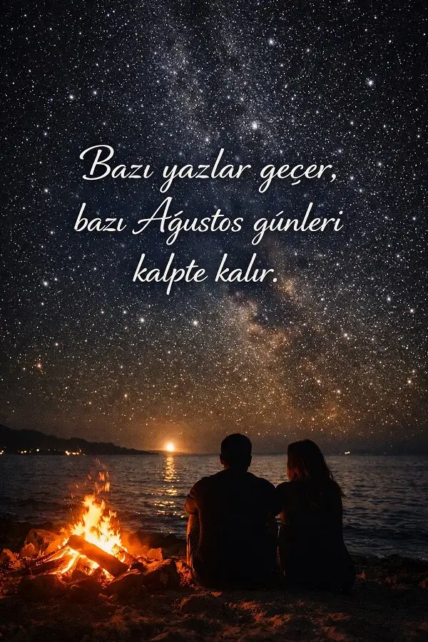 Ağustos Ayı İle İlgili Romantik Sözler