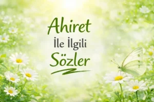 Ahiret İle İlgili Sözler