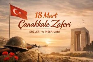 Çanakkale Zaferi Sözleri