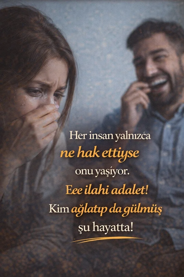 Ağlayan kadın ve arkada gülen adam ile ilahi adalet üzerine anlamlı söz görseli.