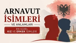 Arnavut İsimleri ve Anlamları başlıklı, Arnavut bayrağı simgesi ile kız ve erkek çocuk silüetleri bulunan sade kapak görseli.