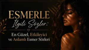 Esmerle ilgili sözler başlıklı içerik için hazırlanmış, esmer kadın portresi bulunan estetik kapak görseli.