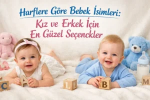 Harflere göre kız ve erkek bebek isimleri başlıklı görselde harf bloklarıyla oynayan iki bebek.