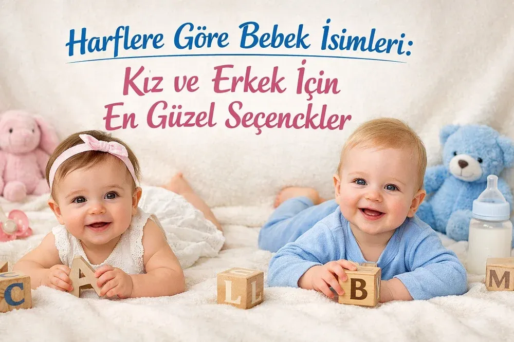 Harflere göre kız ve erkek bebek isimleri başlıklı görselde harf bloklarıyla oynayan iki bebek.