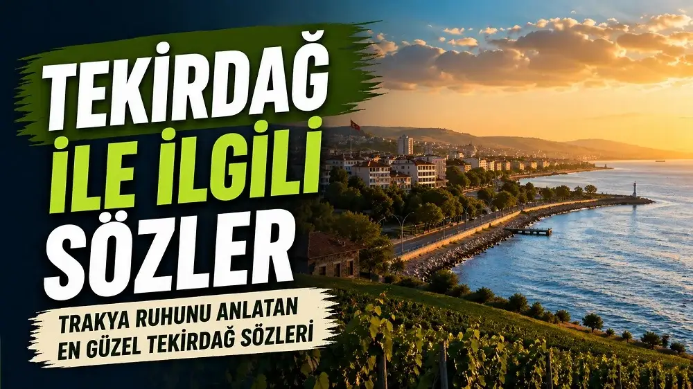 Tekirdağ ile ilgili sözler başlıklı, Trakya ruhunu ve Tekirdağ sahilini anlatan 16:9 blog kapak görseli.