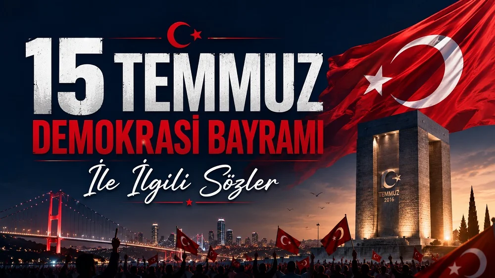 Türk bayrağı, 15 Temmuz anıtı, şehir silüeti, kalabalık halk figürleri ve büyük tipografiyle hazırlanmış “15 Temmuz Demokrasi Bayramı ile İlgili Sözler” başlıklı modern kapak görseli.