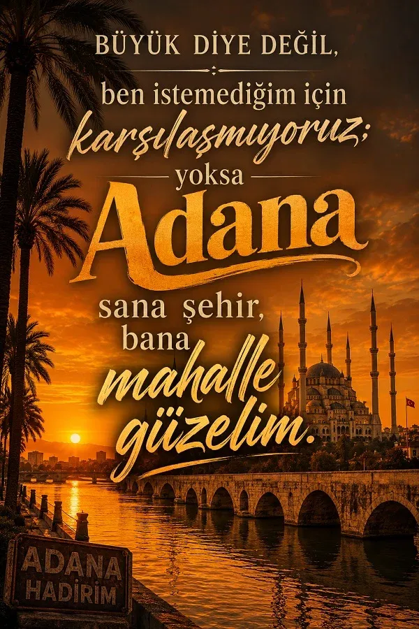 Adana köprüsü ve şehir manzarasıyla hazırlanan esprili Adana sözü görseli