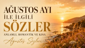 Ağustos ayı ile ilgili sözler başlıklı, deniz kenarında gün batımı, sıcak yaz renkleri ve çiçekli doğa manzarasıyla hazırlanmış romantik kapak görseli.