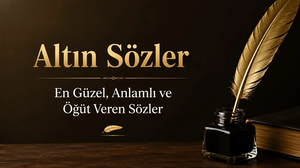 Koyu arka plan üzerinde altın renkli “Altın Sözler” başlığı, “En Güzel, Anlamlı ve Öğüt Veren Sözler” alt yazısı, tüy kalem, mürekkep şişesi ve kitap detayı bulunan sade kapak görseli.