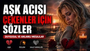 Gün batımı fonunda üzgün sarı dalgalı saçlı bir kız, kırık kalp, mum, gül ve “Aşk Acısı Çekenler İçin Sözler” başlığıyla hazırlanmış duygusal kapak görseli.
