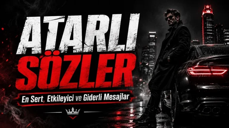 Karanlık şehir manzarası ve lüks araç yanında duran siyah giyimli bir kişinin yer aldığı yatay kapak görselinde, sol tarafta büyük harflerle “Atarlı Sözler” başlığı ve “En Sert, Etkileyici ve Giderli Mesajlar” alt metni kırmızı, siyah ve beyaz tonlarda yazılmıştır.