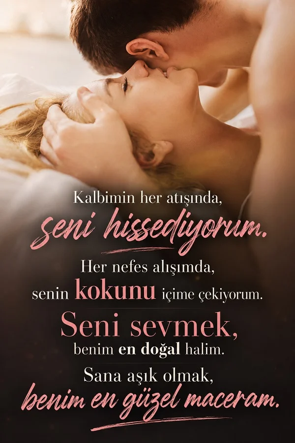 Bir çiftin romantik yakınlaşma anı üzerinde, sevgiyi ve kokuyu hissetmeyi anlatan uzun aşk sözünün yer aldığı görsel.