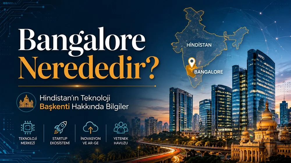 Hindistan haritası, Bangalore konum işareti, modern teknoloji binaları ve dijital ikonlarla hazırlanmış “Bangalore Nerededir? Hindistan’ın Teknoloji Başkenti Hakkında Bilgiler” başlıklı modern kapak görseli.