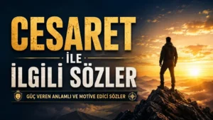 Dağ zirvesinde gün doğumuna karşı duran kişi, altın ışıklar ve güçlü yazı tasarımıyla hazırlanmış “Cesaret ile İlgili Sözler” kapak görseli.