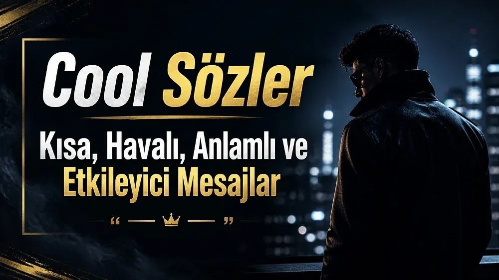Cool sözler kısa, havalı, anlamlı ve etkileyici mesajlar başlıklı blog yazısı için şehir ışıkları ve modern yazı tasarımıyla hazırlanmış kapak görseli.