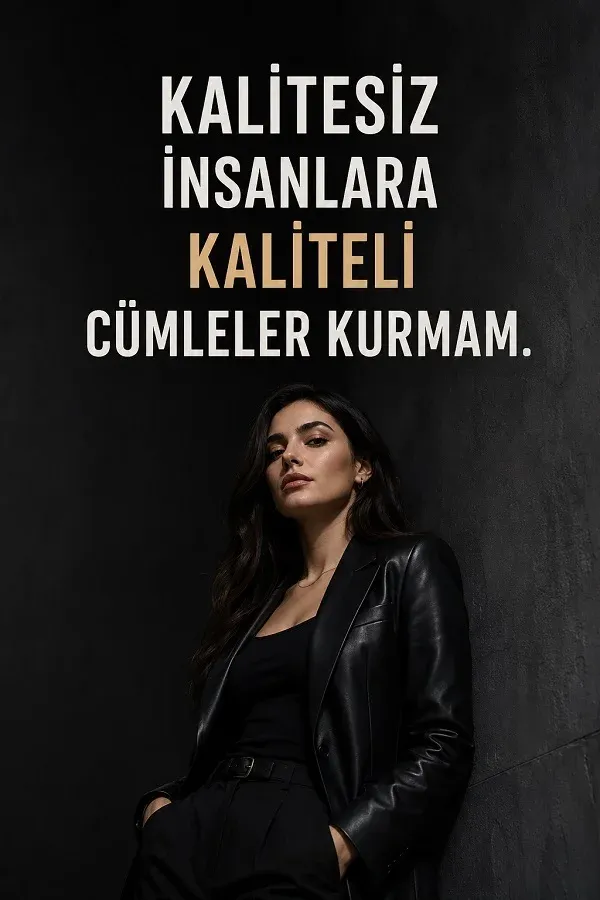 Siyah giyimli kadın ve kaliteli insanlarla ilgili sert söz bulunan görsel