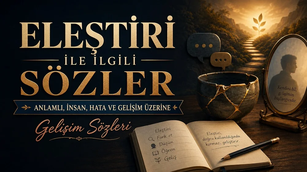 Eleştiri ile ilgili sözler başlıklı kapak görselinde, kalın yazı düzeni, defter, kalem, ayna, onarılmış obje ve gelişimi simgeleyen ışıklı yol yer alıyor.