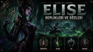 Elise replikleri ve sözleri başlıklı kapak görselinde, örümcek ağı ve yeşil zehir enerjisiyle çevrili Elise karanlık bir savaş atmosferinde gösteriliyor.