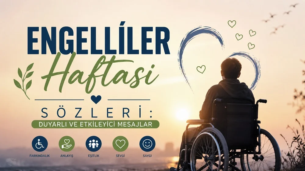 Gün batımına karşı tekerlekli sandalyede oturan kişi silüeti, kalp detayları ve “Engelliler Haftası Sözleri” yazısı bulunan duyarlı kapak görseli.