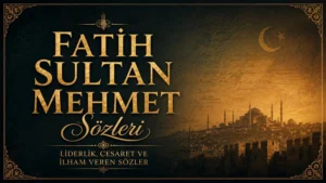 Fatih Sultan Mehmet Sözleri yazısının yer aldığı, Osmanlı motifleri, İstanbul silüeti, surlar ve altın renkli yazı detayları bulunan tarihi temalı kapak görseli.