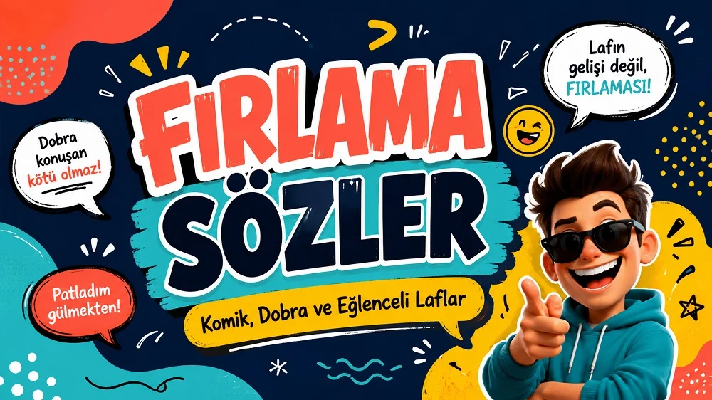 Renkli modern tasarım, güneş gözlüklü eğlenceli karakter, konuşma balonları ve büyük tipografiyle hazırlanmış “Fırlama Sözler: Komik, Dobra ve Eğlenceli Laflar” başlıklı kapak görseli.