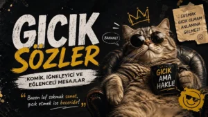 Gıcık Sözler: Komik, İğneleyici ve Eğlenceli Mesajlar