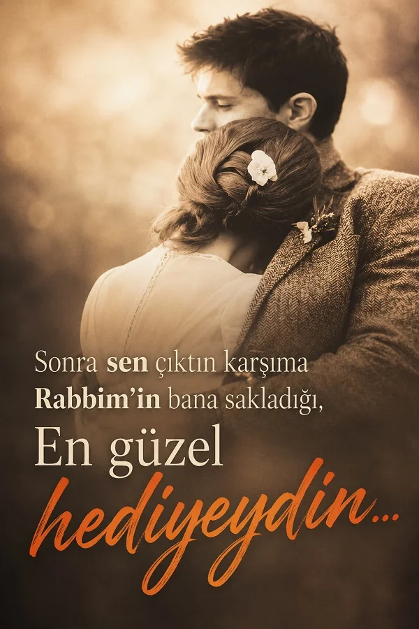 Sarılan çift ve en güzel hediyeydin sözlü romantik güzel söz görseli.