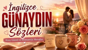 Gün doğumu, romantik çift silüeti, kahve fincanları, çiçekler ve “İngilizce Günaydın Sözleri” başlığıyla hazırlanmış kapak görseli.