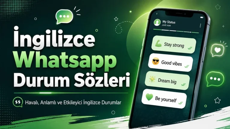 Telefon ekranı, mesaj balonları ve yeşil tonlarla hazırlanmış İngilizce Whatsapp durum sözleri kapak görseli.