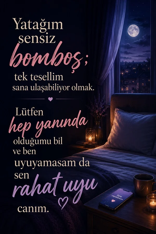 Ay ışıklı yatak odası tasarımında “Yatağım sensiz bomboş; tek tesellim sana ulaşabiliyor olmak. Lütfen hep yanında olduğumu bil ve ben uyuyamasam da sen rahat uyu canım.” sözü yer alıyor.