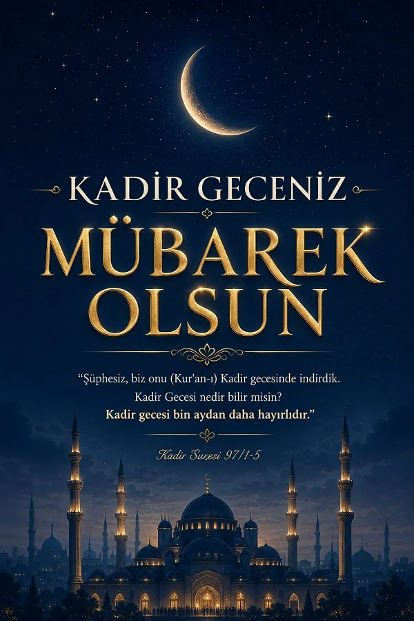 Hilal bulunan gece gökyüzü ve cami silueti önünde, “Kadir Geceniz Mübarek Olsun” yazısı ile Kadir Suresi 97/1-5 ayetlerinden alıntı bulunan dini kutlama tasarımı.