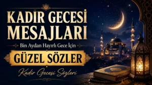 Kadir Gecesi mesajları başlıklı, hilalli gece manzarası, cami silüeti, kandil feneri, Kur’an-ı Kerim ve tesbih detaylarıyla hazırlanmış dini ve manevi kapak görseli.