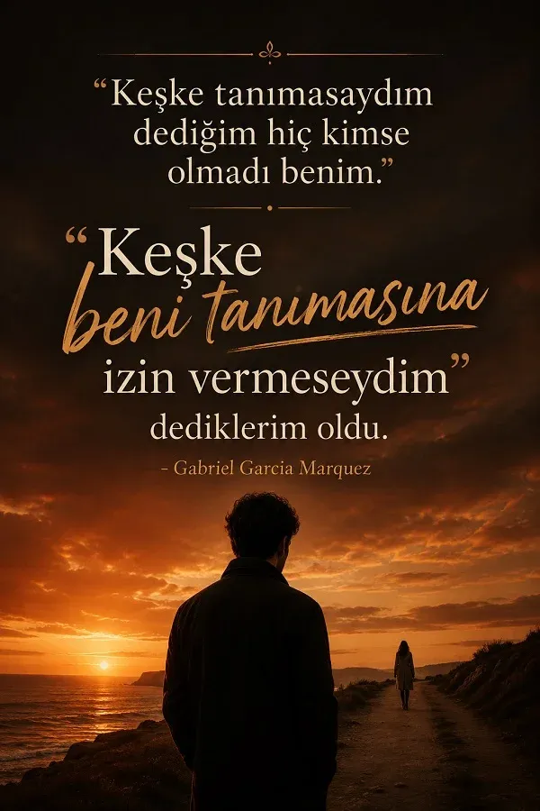 Gün batımında uzaklaşan insanlar ve Gabriel Garcia Marquez sözü bulunan görsel
