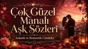 Romantik gün batımı manzarasında birbirine sarılan çift silüeti, kırmızı güller, mum ışıkları, fener ve “Çok Güzel Manalı Aşk Sözleri” başlığı ile “Anlamlı ve Romantik Cümleler” alt yazısı bulunan kapak görseli.