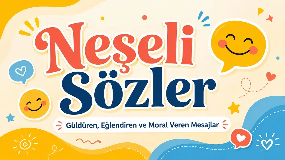 Neşeli Sözler başlıklı, güldüren ve moral veren mesajları temsil eden renkli konuşma balonları, gülümseyen yüzler ve eğlenceli süslemelerle hazırlanmış blog kapak tasarımı.