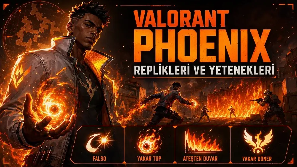 Valorant Phoenix replikleri ve yetenekleri başlıklı kapak görselinde, alev enerjisiyle çevrili Phoenix karakteri yanan bir savaş alanında gösteriliyor ve altta yetenek ikonları yer alıyor.