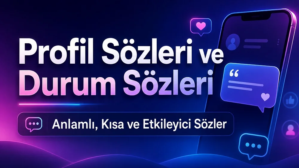 Profil Sözleri ve Durum Sözleri Anlamlı, Kısa ve Etkileyici Sözler başlıklı modern sosyal medya temalı kapak görseli.