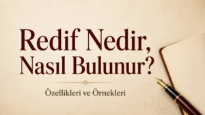 Redif Nedir, Nasıl Bulunur? Özellikleri ve Örnekleri