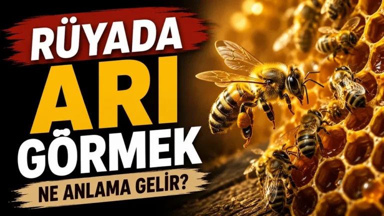 Rüyada Arı Görmek Ne Anlama Gelir başlıklı, bal peteği üzerinde ve çevresinde arıların yer aldığı sıcak altın sarısı tonlarda hazırlanmış blog kapak görseli.