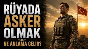 Rüyada asker olmak ne anlama gelir başlıklı, gün batımı atmosferinde üniformalı asker ve Türk bayrağı detayının yer aldığı güçlü kapak görseli.