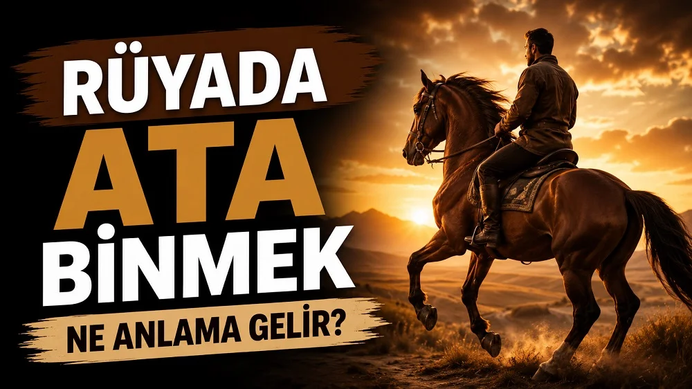 Rüyada Ata Binmek Ne Anlama Gelir başlıklı, gün batımı manzarasında at süren bir kişinin yer aldığı sıcak kahverengi ve altın tonlarda hazırlanmış blog kapak görseli.