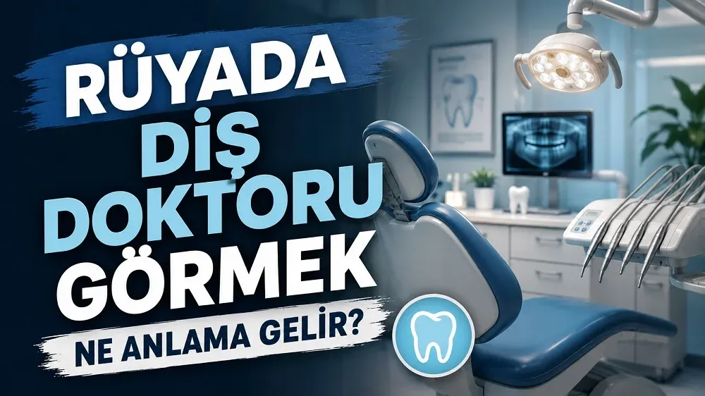 Rüyada Diş Doktoru Görmek Ne Anlama Gelir? yazılı, modern diş kliniği ve diş tedavi koltuğu bulunan blog kapak görseli.