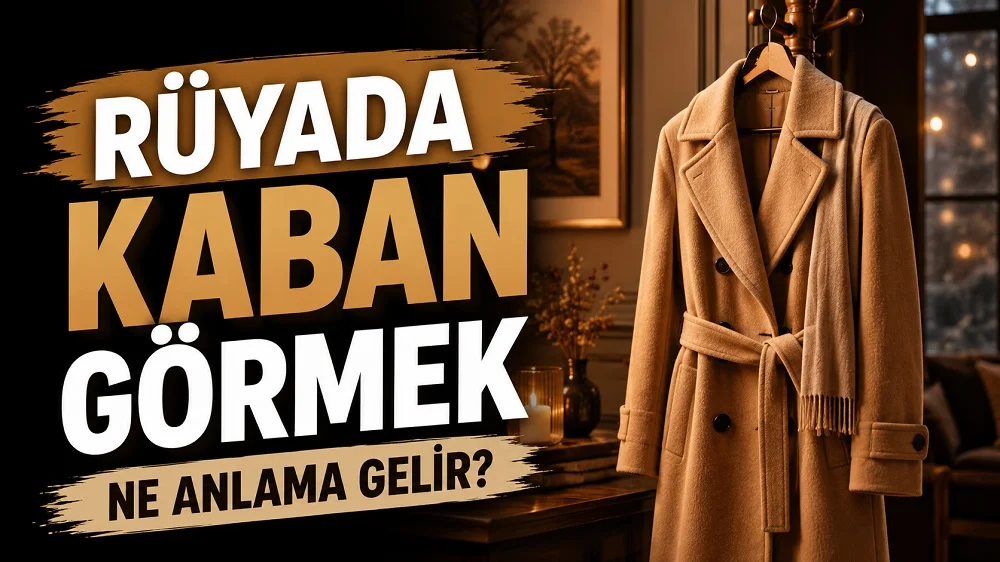 Rüyada kaban görmek ne anlama gelir başlıklı, sıcak iç mekânda askıda duran camel tonlarında şık kaban ve büyük tipografi bulunan kapak görseli.